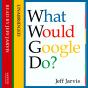 What Would Google Do? - Preview