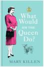 What Would Hm The Queen Do? - Preview