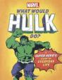 What Would Hulk Do? - Preview