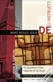Capa do artigo What Would Jesus Deconstruct? (The Church And Postmodern Culture)