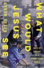 What Would Jesus See - Preview