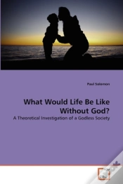 Capa do artigo What Would Life Be Like Without God?