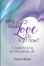 What Would Love Do Right Now? - Preview