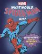What Would Spider-Man Do? - Preview