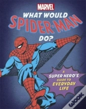 What Would Spider-Man Do?
