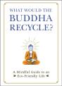 What Would The Buddha Recycle? - Preview
