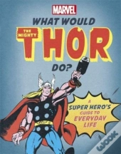 What Would The Mighty Thor Do?
