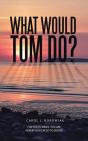 What Would Tom Do? - Preview