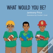Capa do artigo What Would You Be?
