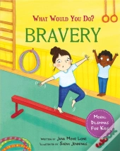 What Would You Do?: Bravery