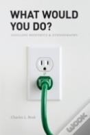 What Would You Do?
