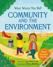 What Would You Do?: Community And The Environment