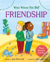 What Would You Do?: Friendship