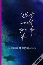 Capa do artigo What Would You Do If...