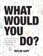 What Would You Do? - Preview