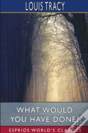 Capa do artigo What Would You Have Done? (Esprios Classics)
