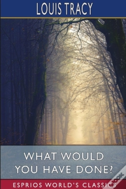 Capa do artigo What Would You Have Done? (Esprios Classics)