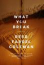 What You Break - Preview