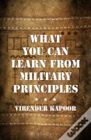 What You Can Learn From Military Principles