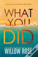 What You Did