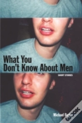 What You Don'T Know About Men