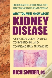 Capa do artigo What You Must Know About Kidney Disease