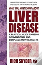 What You Must Know About Liver Disease