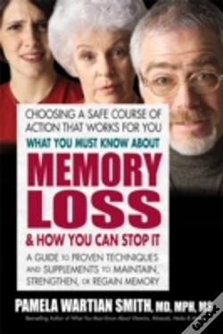 Capa do artigo What You Must Know About Memory Loss & How You Can Stop It