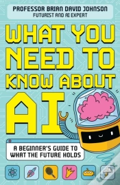 Capa do artigo What You Need To Know About Ai