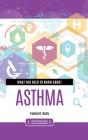 What You Need To Know About Asthma - Preview