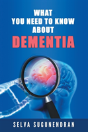 What You Need To Know About Dementia - Preview