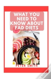 Capa do artigo What You Need To Know About Fad Diets