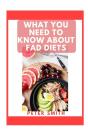 What You Need To Know About Fad Diets - Preview
