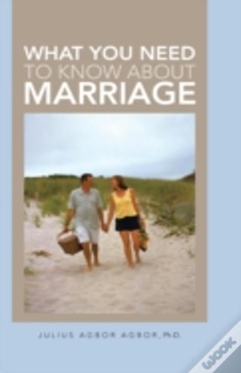 What You Need To Know About Marriage