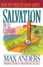 What You Need To Know About Salvation In 12 Lessons - Preview