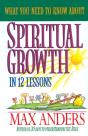What You Need To Know About Spiritual Growth In 12 Lessons - Preview