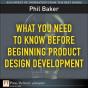 What You Need To Know Before Beginning Product Design Development - Preview