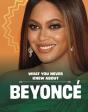 What You Never Knew About Beyonce - Preview
