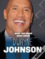 What You Never Knew About Dwayne Johnson