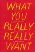 What You Really Really Want