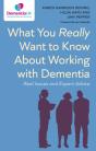 What You Really Want To Know About Working With Dementia - Preview