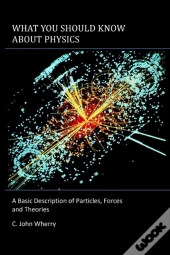 What You Should Know About Physics