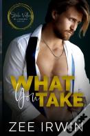 What You Take