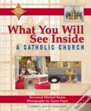 What You Will See Inside A Catholic Church