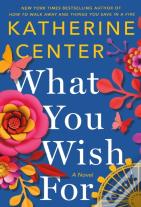What You Wish For