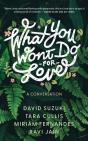 What You Won'T Do For Love: A Conversation - Preview