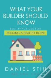 What Your Builder Should Know