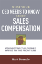 What Your Ceo Needs To Know About Sales Compensation - Preview