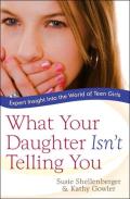 What Your Daughter Isn'T Telling You