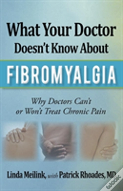 Capa do artigo What Your Doctor Doesn'T Know About Fibromyalgia